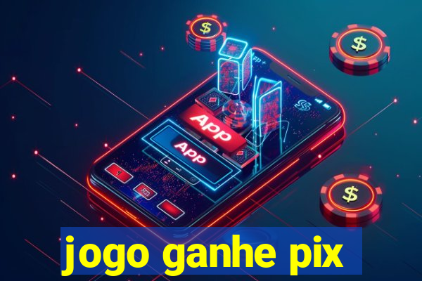 jogo ganhe pix